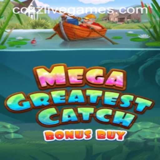 Discover the Thrill of MegaGreatestCatchBonusBuy: Your Ultimate Guide